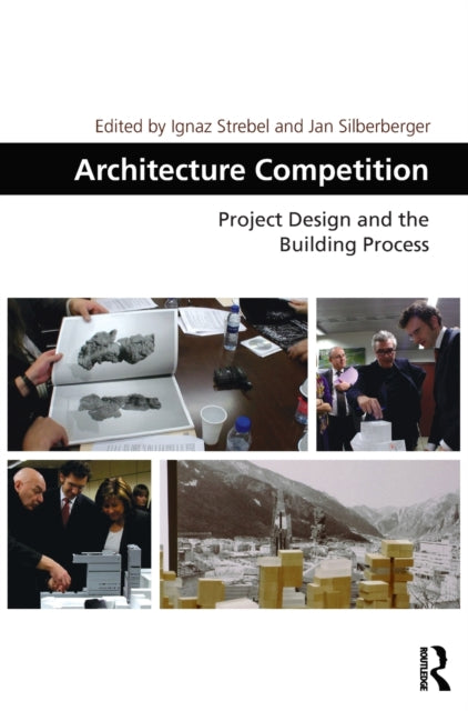 Book cover of: Architecture Competition. By: Strebel Ignaz