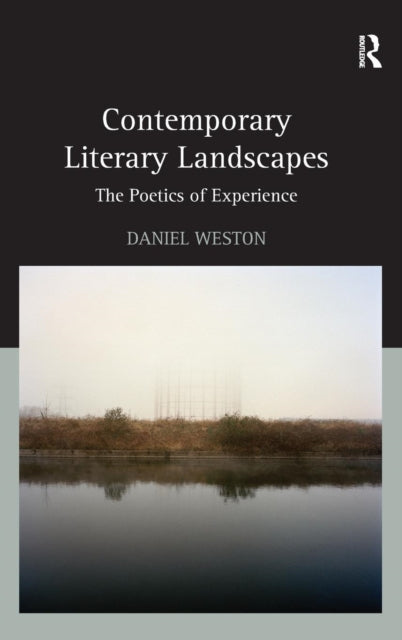Book cover of: Contemporary Literary Landscapes. By: Daniel Weston