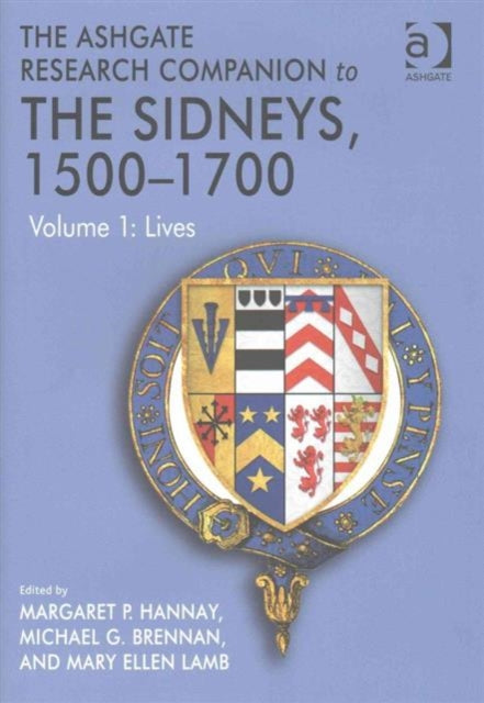 Book cover of: Ashgate Research Companion to The Sidneys, 1500-1700, 2-Volume Set. By: Margaret P. Hannay