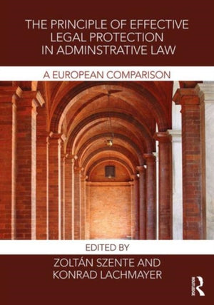 The Principle of Effective Legal Protection in Administrative Law