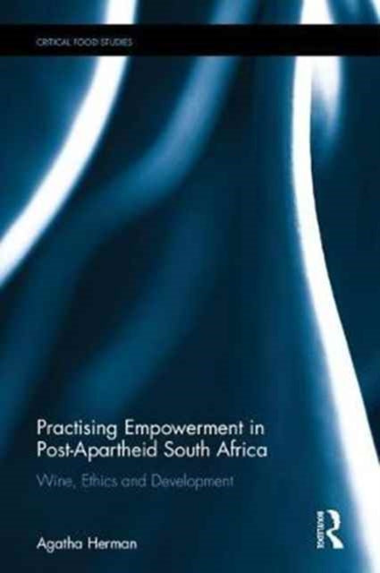 Book cover of: Practising Empowerment in Post-Apartheid South Africa. By: Agatha Herman