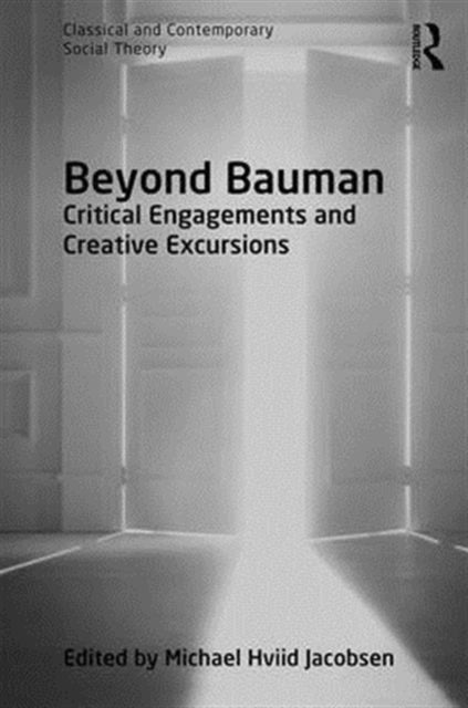 Book cover of: Beyond Bauman. By: Michael Hviid Jacobsen