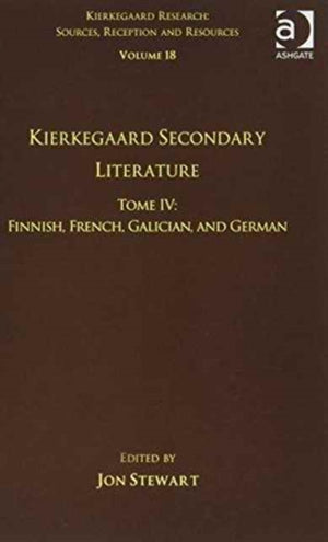 Volume 18, Tome IV: Kierkegaard Secondary Literature