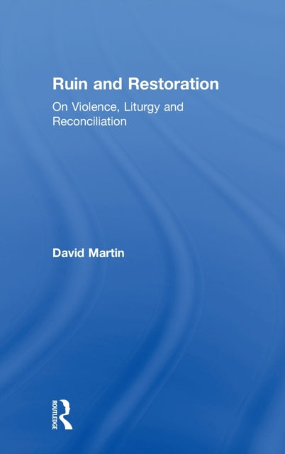 Ruin and Restoration