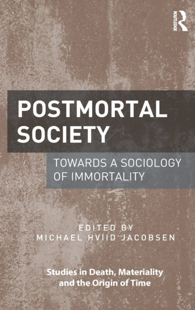 Book cover of: Postmortal Society. By: Michael Hviid Jacobsen
