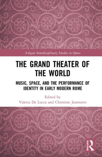 Book cover of: Grand Theater of the World. By: Valeria De Lucca