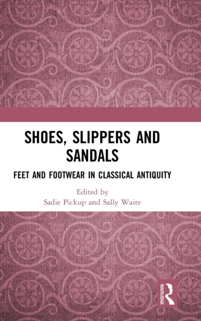 Book cover of: Shoes, Slippers, and Sandals. By: Sadie Pickup