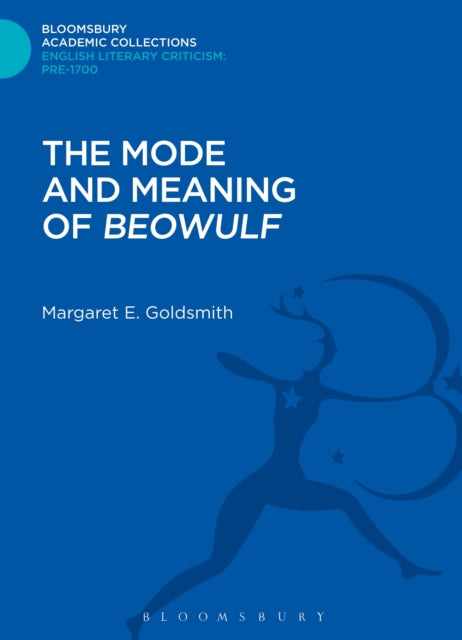 Book cover of: Mode and Meaning of 'Beowulf'. By: Margaret E. Goldsmith