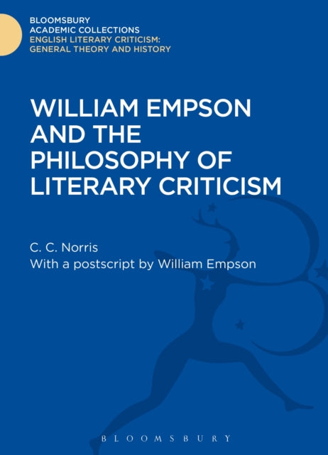 Book cover of: William Empson and the Philosophy of Literary Criticism. By: Christopher Norris