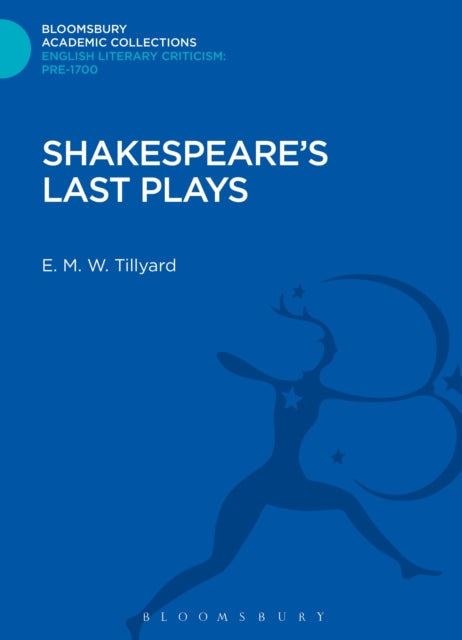 Book cover of: Shakespeare's Last Plays. By: Eustace M. Tillyard