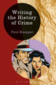 Book cover of: Writing the History of Crime. By: Paul Knepper