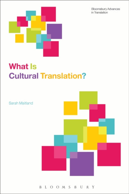 Book cover of: What Is Cultural Translation?. By: Sarah Maitland