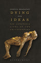 Book cover of: Dying for Ideas. By: Costica Bradatan