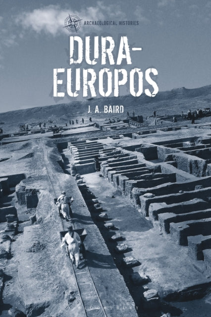 Book cover of: Dura-Europos. By: J. A. Baird