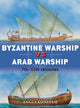 Book cover of: Byzantine Warship vs Arab Warship. By: Angus Konstam