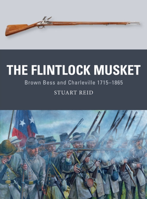 Book cover of: Flintlock Musket. By: Stuart Reid