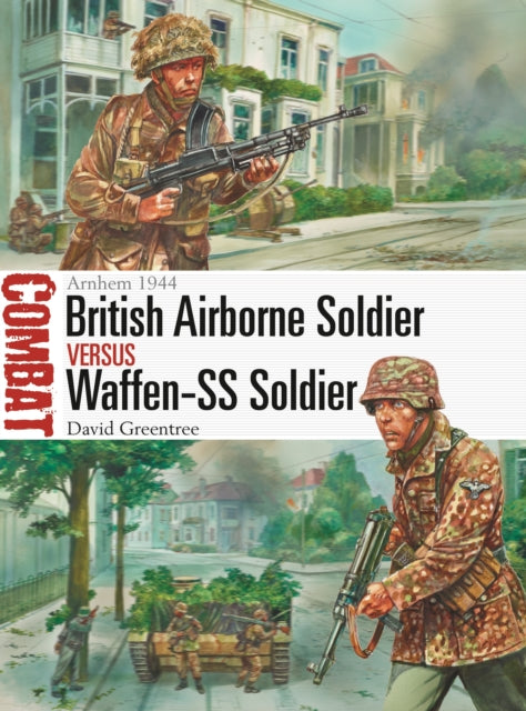 Book cover of: British Airborne Soldier vs Waffen-SS Soldier. By: David Greentree