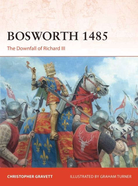 Book cover of: Bosworth 1485. By: Christopher Gravett