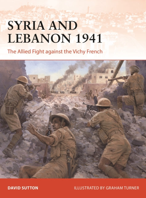Book cover of: Syria and Lebanon 1941. By: Sutton, David