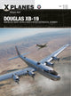Book cover of: Douglas XB-19. By: William Wolf