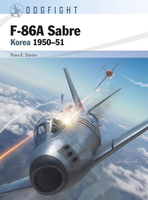 Book cover of: F-86A Sabre. By: Peter E. Davies
