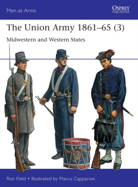 Book cover of: Union Army 1861–65 (3). By: Ron Field