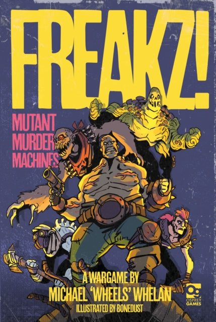Book cover of: FREAKZ!. By: Michael Whelan