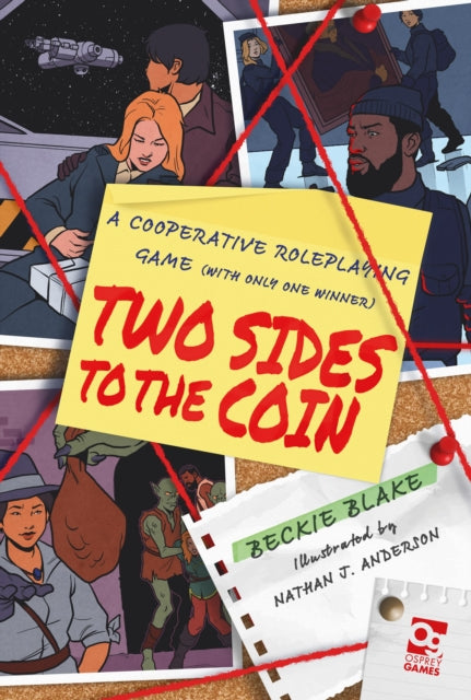 Two Sides to the Coin, A Cooperative Roleplaying Game (With Only One Winner) 9781472869623 Rebecca Blake