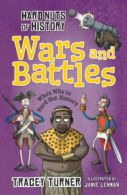 Book cover of: Hard Nuts of History: Wars and Battles. By: Tracey Turner