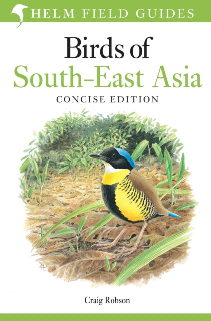 Book cover of: Field Guide to Birds of South-East Asia. By: Craig Robson