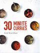 Book cover of: 30 Minute Curries. By: Atul Kochhar