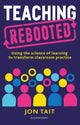 Book cover of: Teaching Rebooted. By: Jon Tait