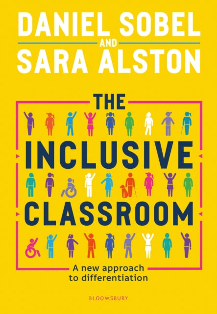 Inclusive Classroom, A new approach to differentiation 9781472977922 Daniel Sobel