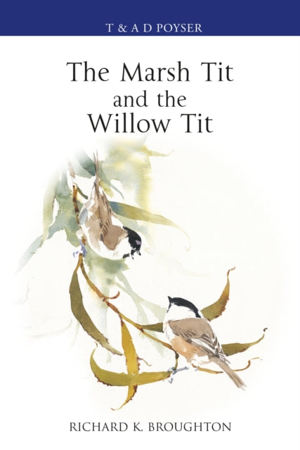 Book cover of: Marsh Tit and The Willow Tit. By: Richard Broughton