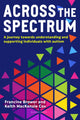 Book cover of: Across the Spectrum. By: Francine Brower