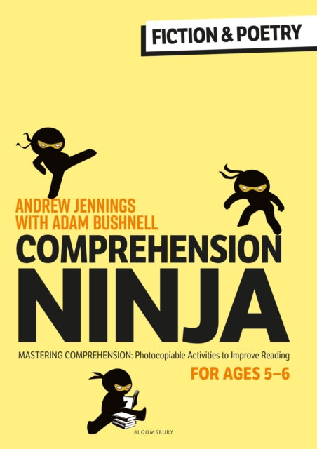 Book cover of: Comprehension Ninja for Ages 5-6: Fiction & Poetry. By: Andrew Jennings