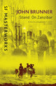 Book cover of: Stand On Zanzibar. By: John Brunner