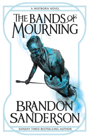 Bands of Mourning, A Mistborn Novel