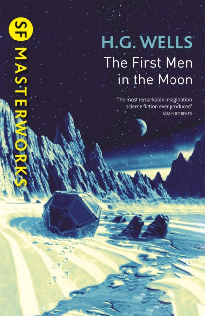 Book cover of: First Men In The Moon. By: H. G. Wells