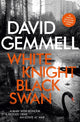 Book cover of: White Knight/Black Swan. By: David Gemmell (author)