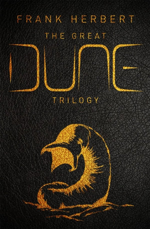 Great Dune Trilogy, The stunning collector’s edition of Dune, Dune Messiah and Children of Dune