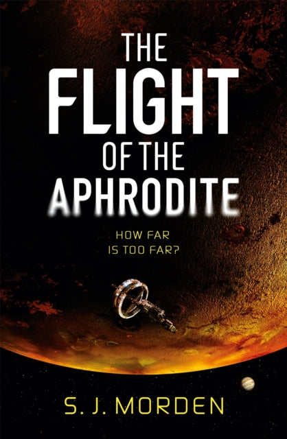 Flight of the Aphrodite 9781473228580 S. J. Morden