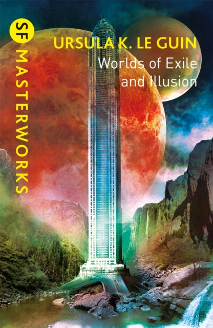 Worlds of Exile and Illusion, Rocannon's World, Planet of Exile, City of Illusions 9781473230989 Ursula K. Le Guin