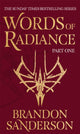 Book cover of: Words of Radiance Part One. By: Brandon Sanderson