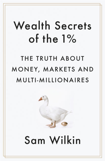 Book cover of: Wealth Secrets of the 1%. By: Sam Wilkin