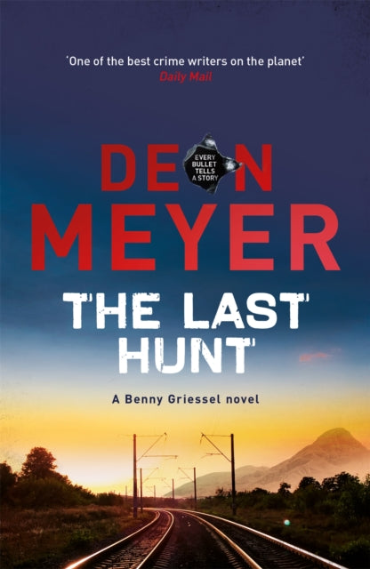 Book cover of: Last Hunt. By: Deon Meyer