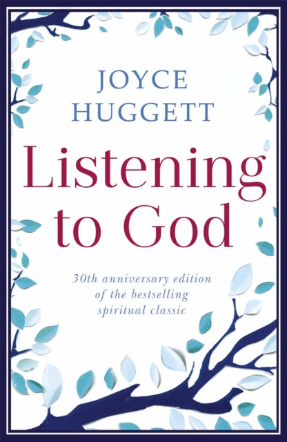 Book cover of: Listening To God. By: Joyce Huggett