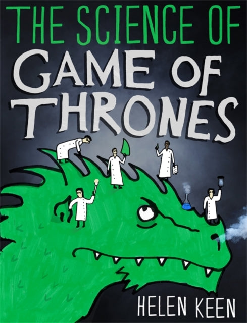 Book cover of: Science of Game of Thrones. By: Helen Keen