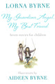 Book cover of: My Guardian Angel, My Best Friend. By: Lorna Byrne