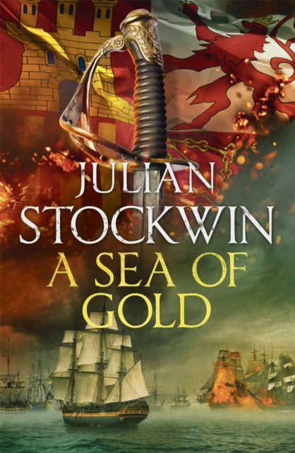Book cover of: Sea of Gold. By: Julian Stockwin